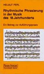 90. Rhythmische Phrasierung in der Musik des 18. Jahrhunderts: ein Beitrag zur Aufführungspraxis