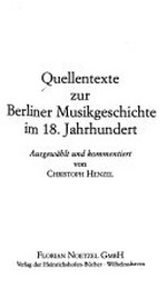 135. Quellentexte zur Berliner Musikgeschichte im 18. Jahrhundert