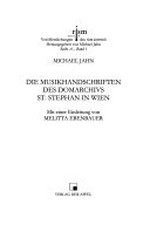 1. Die Musikhandschriften des Domarchivs St. Stephan in Wien