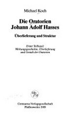 Die Oratorien Johann Adolf Hasses: Überlieferung und Struktur