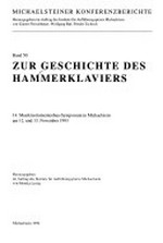 50. Zur Geschichte des Hammerklaviers: 14. Musikinstrumentenbau-Symposium in Michaelstein am 12. und 13. November 1993