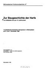 47. Zur Baugeschichte der Harfe vom Mittelalter bis zum 19. Jahrhundert: 13. Musikinstrumentenbau-Symposium in Michaelstein am 6. und 7. November 1992