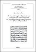 6. 6. Die Ausführung des Orgelcontinuo vornehmlich in den Rezitativen der geistlichen Kantaten und Passionen von Johann Sebastian Bach