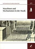 Maschinen und Mechanismen in der Musik: Michaelstein, 9. bis 11. Mai 2003