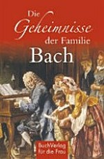 Die Geheimnisse der Familie Bach