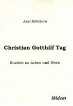 Christian Gotthilf Tag: Studien zu Leben und Werk
