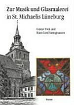 Zur Musik und Glasmalerei in St. Michaelis Lüneburg
