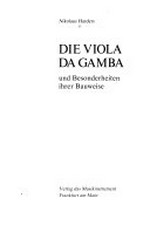 17. Die Viola da Gamba und Besonderheiten ihrer Bauweise