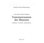Tasteninstrumente des Museums: Kielklaviere - Clavichorde - Hammerklaviere