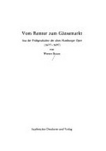 N.F., 1. Vom Remter zum Gänsemarkt: aus der Frühgeschichte der alten Hamburger Oper (1677 - 1697)