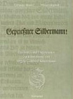 1. Geprießner Silbermann! Gereimtes und Ungereimtes zur Einweihung von Orgeln Gottfried Silbermanns