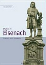 Musik in Eisenach: Ereignisse - Bilder - Bibliographie