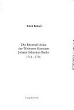 Die Ritornell-Arien der Weimarer Kantaten Johann Sebastian Bachs: 1714 - 1716