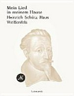 Mein Lied in meinem Hause: Katalog zur Ständigen Ausstellung des Heinrich-Schütz-Hauses Weißenfels