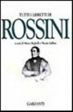 Tutti i libretti di Rossini