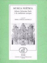 Musica Poëtica: Johann Sebastian Bach e la tradizione europea