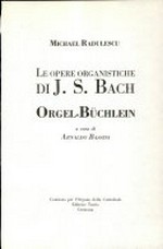 Le opere organistiche di J. S. Bach: Orgel-Büchlein