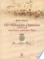 Het Weihnachts-Oratorium (BWV 248) van Johann Sebastian Bach
