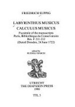 3. Labyrinthus musicus: Facsimile of the manuscripts Paris, Bibliothéque du Conservatoire Rés. F 211-212 (dated Dresden, 24 June 1722)